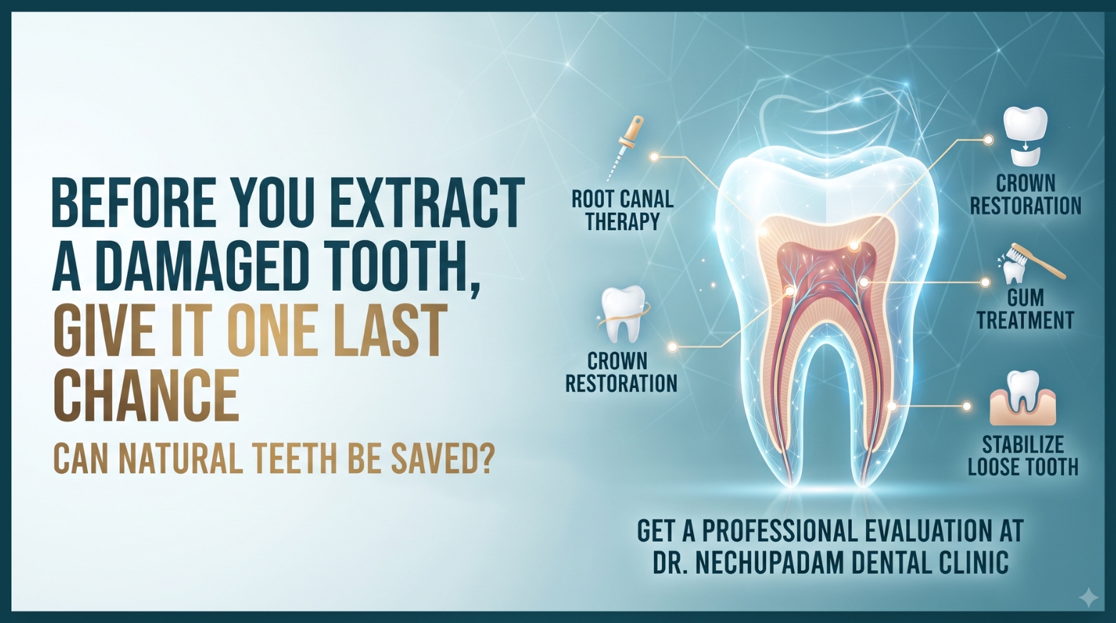 Before You Extract a Damaged Tooth, Give It One Last Chance: Can Natural Teeth Be Saved?